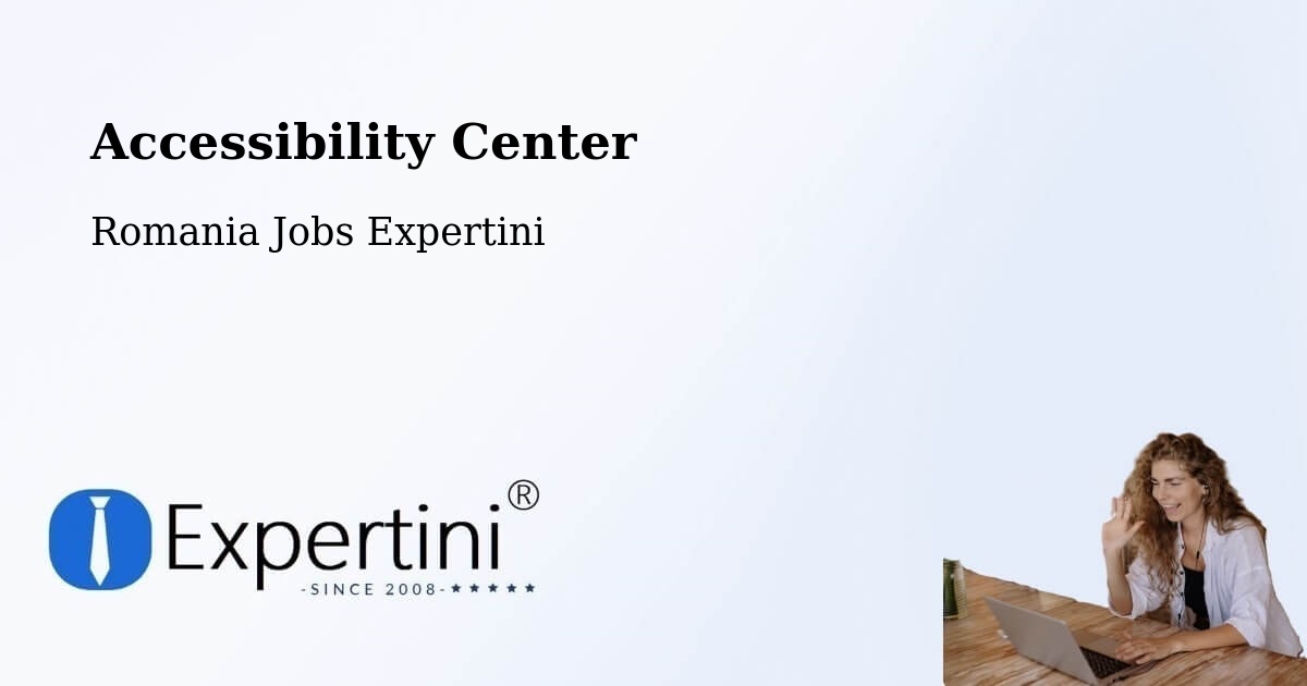 Accessibility Statement – Măicăneşti - Romania Jobs Expertini