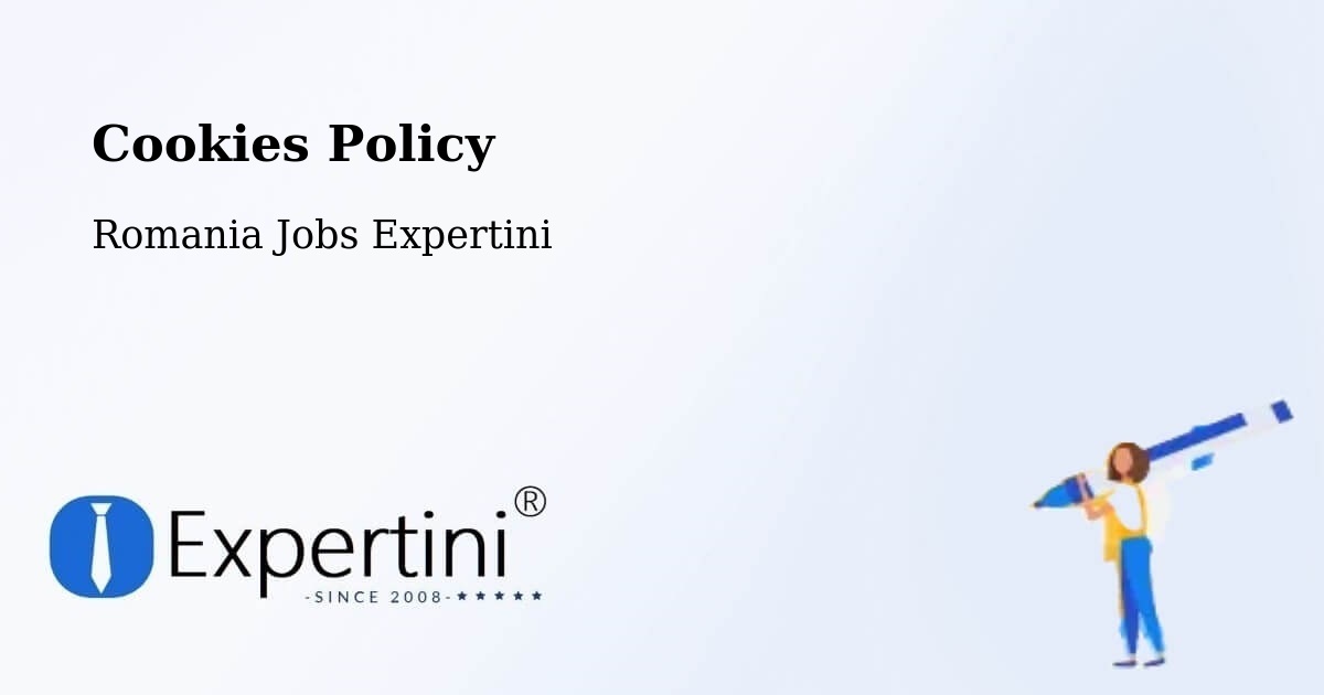 Cookie Policy – Măicăneşti - Romania Jobs Expertini