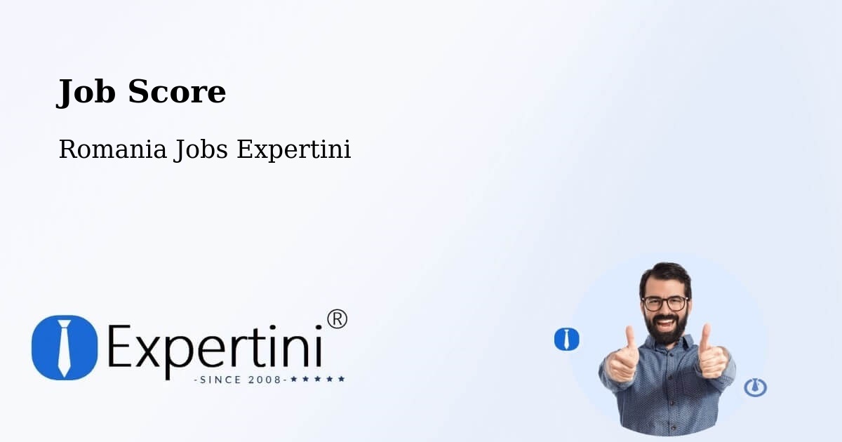 Job Score & Job Description Score Tool – Măicăneşti - Romania Jobs Expertini
