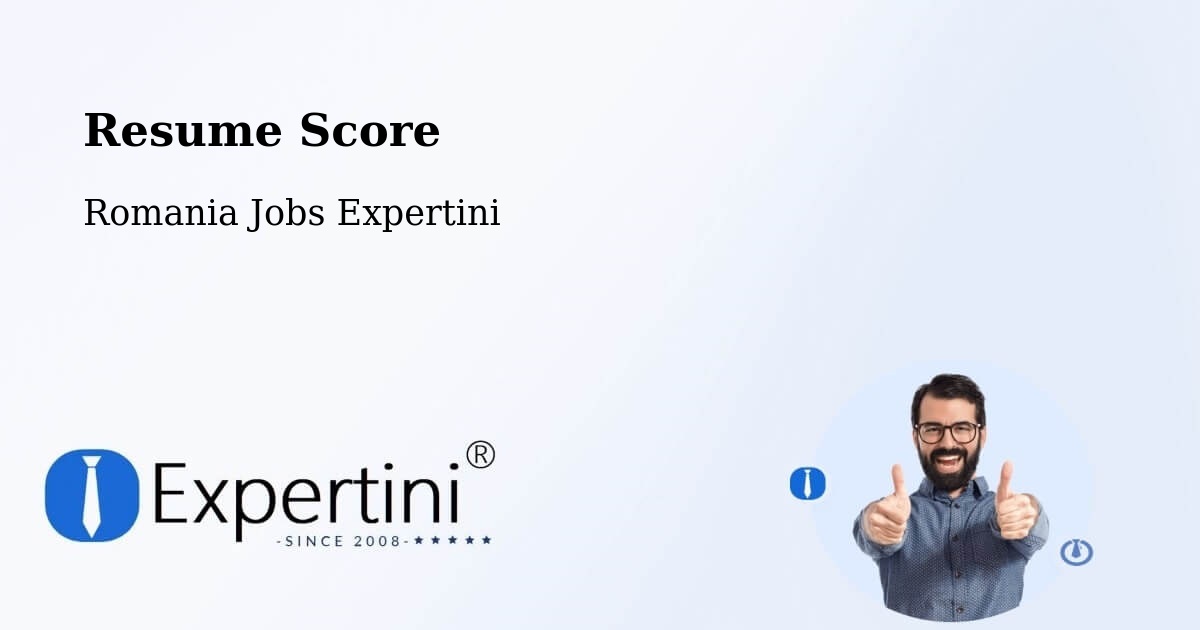 Resume Score & Job Description Match Tool – Măicăneşti - Romania Jobs Expertini